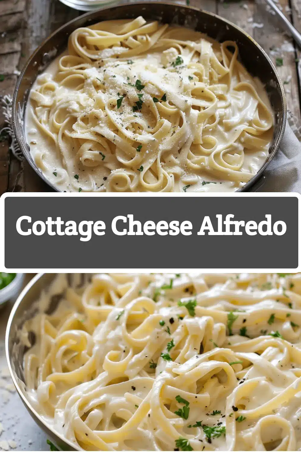 Easy Cottage Cheese Alfredo recipe